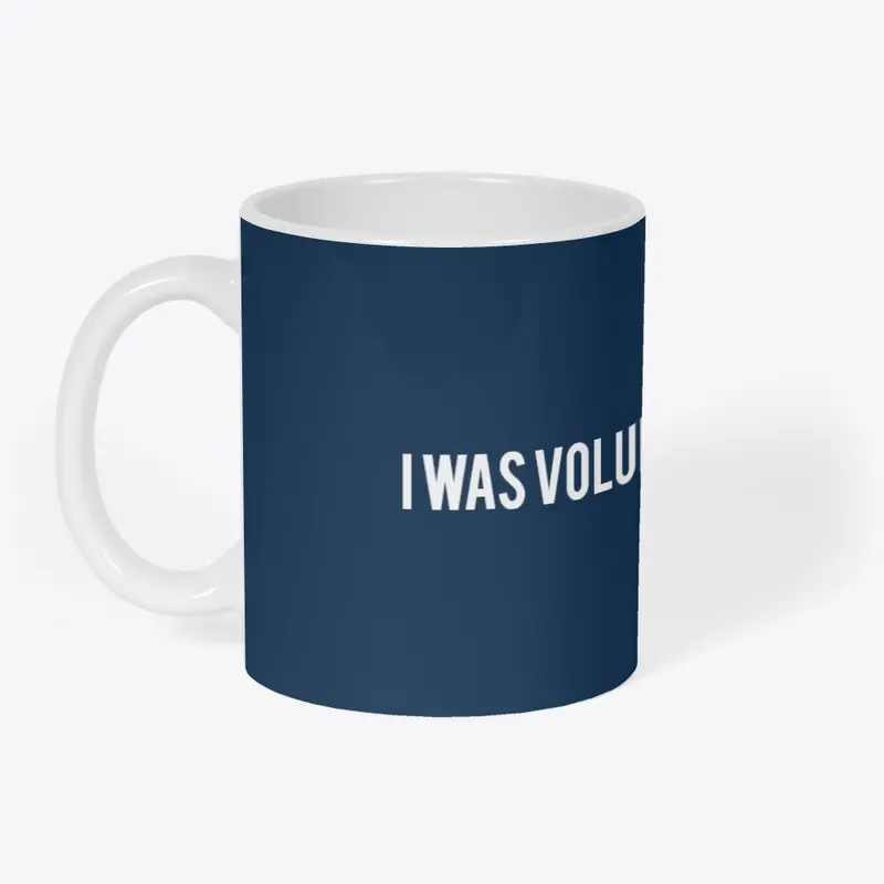 Voluntold Mug